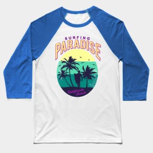 Surfing Paradise California Beach Baseball T-Shirt